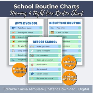 May include: A digital school routine chart with morning and night time schedules. The chart includes sections for before school, after school, and nighttime routines. The design is in shades of blue and green, with icons representing various activities. Includes 8 option bundle and 4 editable pages.