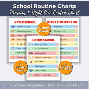 May include: Colorful school routine charts with headings for After School, Before School, and Nighttime Routine. The charts include editable pages and printable PDF pages. The text includes "School Routine Charts" and "Morning & Night time Routine Chart."