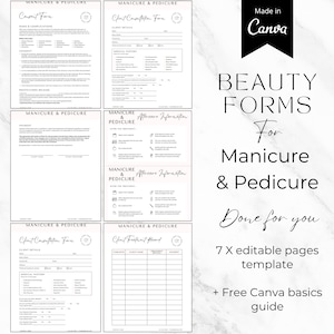May include: A set of seven printable forms for manicure and pedicure services. The forms include a consent form, client consultation form, client treatment record, and aftercare information. The forms are designed in a minimalist style with black text on a white background. The text "BEAUTY FORMS For Manicure & Pedicure Done for you 7 X editable pages template + Free Canva basics guide" is displayed on a marble background.