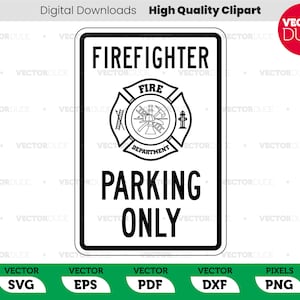 Brandweerman alleen parkeren teken - 12 x 18 - hoge kwaliteit, Cricut Cut, Vector Clipart [svg eps pdf dxf png]