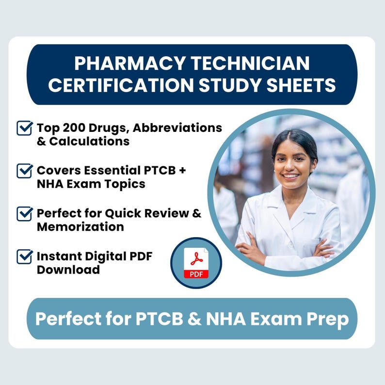 “A promotional graphic for Pharmacy Technician Certification Study Sheets, featuring a smiling pharmacy technician in a white coat and bullet points listing what’s included: Top 200 drugs, abbreviations, calculations, PTCB and NHA exam topics, and instant PDF download. The design uses checkmarks and a PDF icon on a blue background.