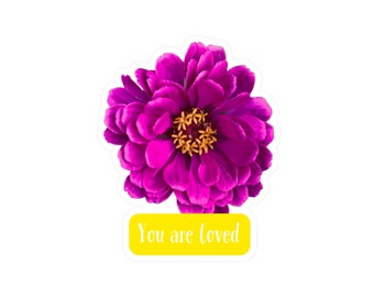 You are loved - Pretty Purple Zinnia Flower Decal