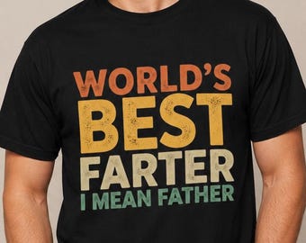 Funny Dad Shirt, Worlds Best Farter Shirt, Funny Father Shirt, Dad Joke Tee, Fathers Day Shirt for Dad, Comfort Colors Graphic Tee, Dad Gift