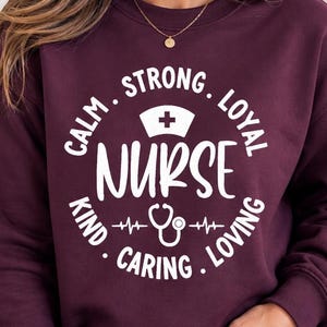 Nurse PNG Design, Calm Strong Loyal Nurse, Nurse Life Shirt Design, Nurse Gift, RN Sublimation, Medical Worker PNG, Nurse Quote Design