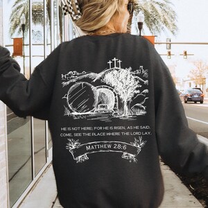 He Is Risen Easter Christian Sweatshirt He Has Risen Sweatshirt Jesus Easter Hoodie Easter Christian Gift Christian Easter Jesus T Shirt