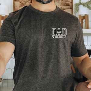 New Dad T Shirt Dad EST Year T Shirt Personalized Dad Shirt Custom Dad Shirt Pregnancy Announcement for Dad Gift for Dad Father&#39;s Day Shirt