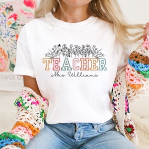 Wildflower Teacher Name Shirt Trendy Teacher Shirt Custom Teacher Sweatshirt Personalized Teacher T Shirt Gift for Teacher Cute Teacher Tee