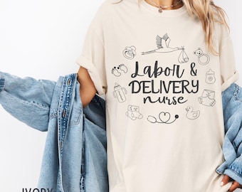 Labor and Delivery Nurse Shirt L and D T Shirt Baby Delivery T Shirt for Nurse Baby Nurse Shirt Labor Nurse Gift Labor Delivery Nurse Gift