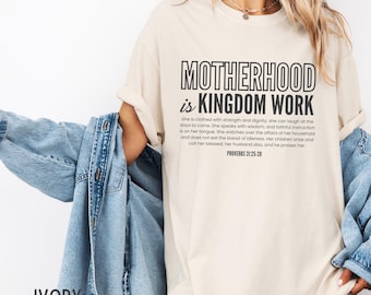 Christian Mother’s Day T Shirt Bible Verse Motherhood is Kingdom Work Shirt Mother's Day Shirt Christian Mom Shirt Gift for Mom New Mom Tee