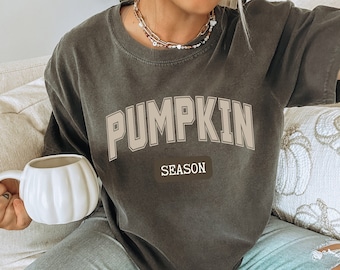 Fall Pumpkin Season Shirt Fall Pumpkin Shirt Pumpkin TShirt Autumn T Shirt Pumpkin Season Sweatshirt Cute Fall Sweatshirt Thanksgiving Gift