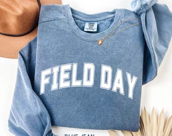 School Field Day Sweatshirt Last Day Of School Shirt Field Trip Crew Sweater Happy Field Day T Shirt Teacher Shirt Field Day Gift Sports Day