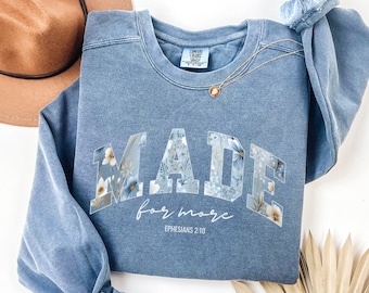 Floral Bible Verse Sweatshirt Comfort Colors Christian Sweater Religious Mom Tee Bible Scriptures Shirt Faith Based Sunday Church Sweatshirt