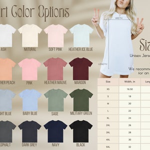 May include: Image displaying a range of t-shirt colours, such as white, ash, and navy. A size chart is included, with measurements in inches for an oversized fit. The text reads "Unisex Jersey Short Sleeve Tee."