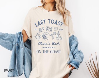 Beach Bachelorette Party Shirts Beach Bach Shirts Last Toast On The Coast Custom Bach Shirts Beach Girls Trip T Shirt Bridal Party T Shirts