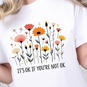 Tudo bem se você não estiver bem PNG, Citações inspiradoras para impressão, Motivacional, Amor-próprio, Pense positivo, Saúde mental, Flores silvestres