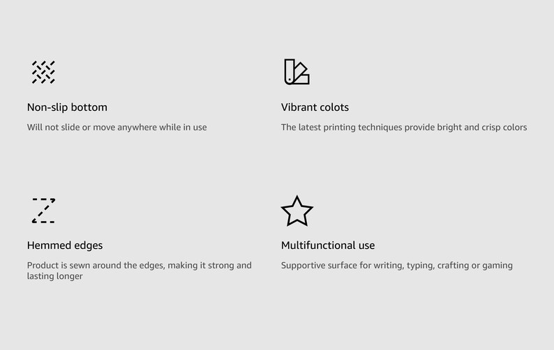 May include: Image with text describing product features: non-slip bottom, vibrant colors, hemmed edges, and multifunctional use. The product will not slide, uses bright colors, has sewn edges, and is for writing, typing, crafting, or gaming.