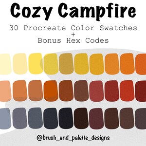 Puede incluir: Una paleta de arte digital titulada "Cozy Campfire" con 30 muestras de color Procreate y códigos hexadecimales de bonificación. La paleta de colores presenta tonos de amarillo, naranja, marrón y gris. El nombre del artista, @brush_and_palette_designs, está en la parte inferior.