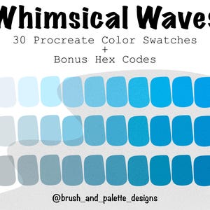 Whimsical Waves Procreate Color Palette for Branding and Digital Design: 30 Swatches of Gradient Blue, Seafoam, and Ocean — BONUS Hex Codes