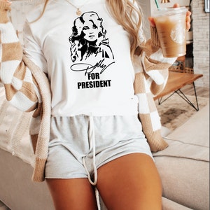Dolly For President, country music, Dolly silhouette, signature Unisex t-shirt