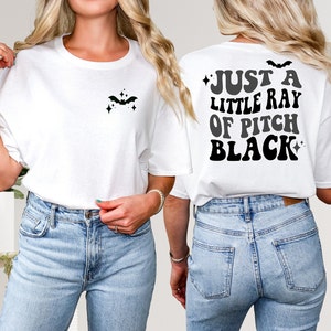 Just a Little Ray of Pitch Black, bats, goth, dark academia, emo, wavy text, front and back print Unisex t-shirt