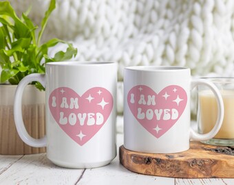 I am Loved Affirmation Mug: Inspirational Ceramic Coffee Cup