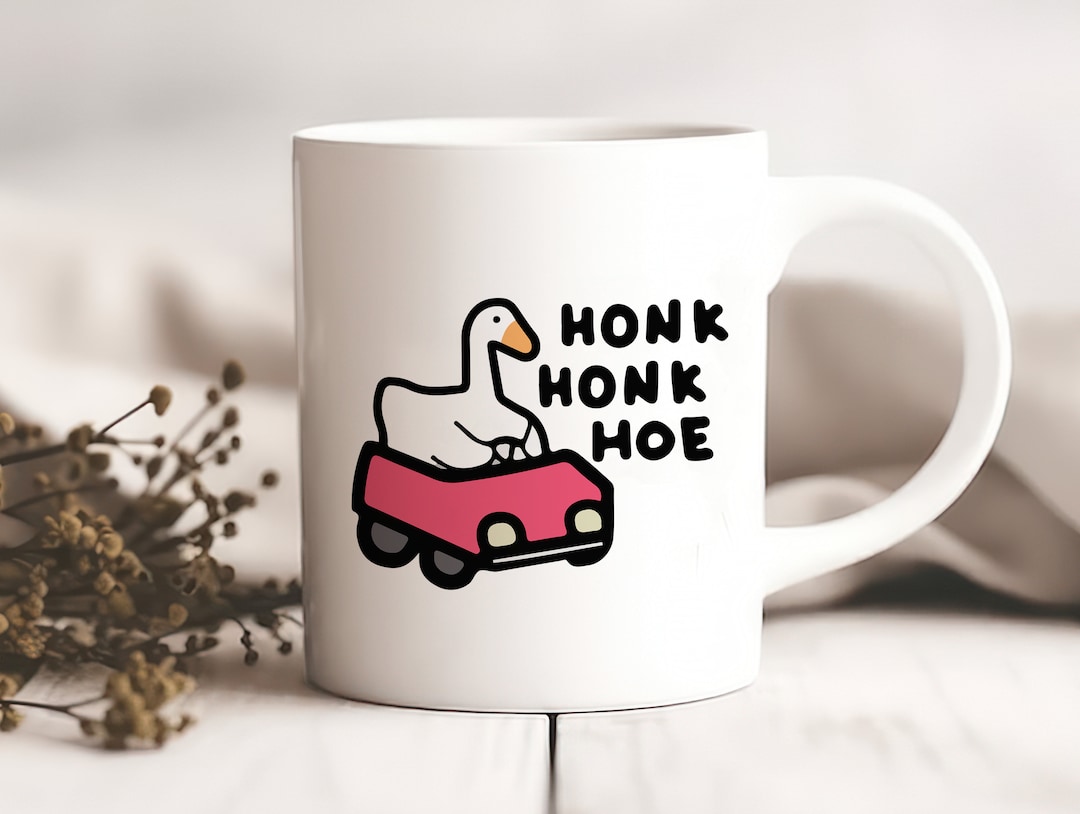 Funny Goose Saying honk Honk Hoe in Car Mug Perfect Witty Humor Gift