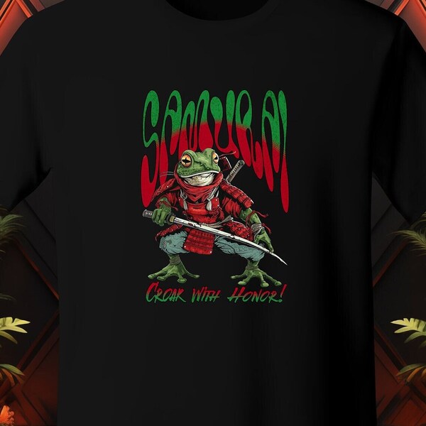 Samurai Frog Tshirt, Croak with Honor, Samurai Warrior Shirt, Samurai T Shirt,  Funny Frog T-shirt, Frog Lover, Toad Shirt, Pet Frog Shirt