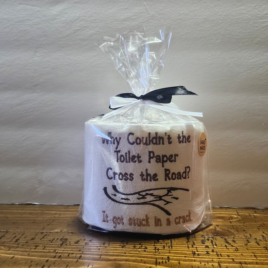 Toilet Paper Why Didn't the Toilet Paper Cross the Road Humorous Riddle