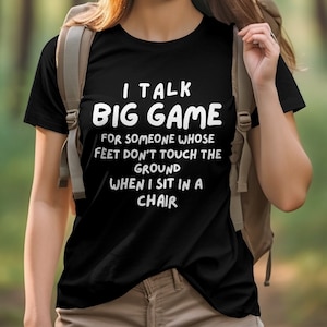 Camiseta e moletom com citação engraçada de pessoas baixas, camiseta com texto humorístico "I Talk Big Game", roupa adulta, camiseta com estampa inovadora, masculina e feminina