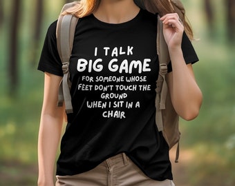 Lustige kurze Leute zitieren T-Shirt & Sweatshirt, ich spreche großes Spiel humorvoller Text T-Shirt, Kleidung für Erwachsene, Neuheit Grafik-Shirt, Männer und Frauen