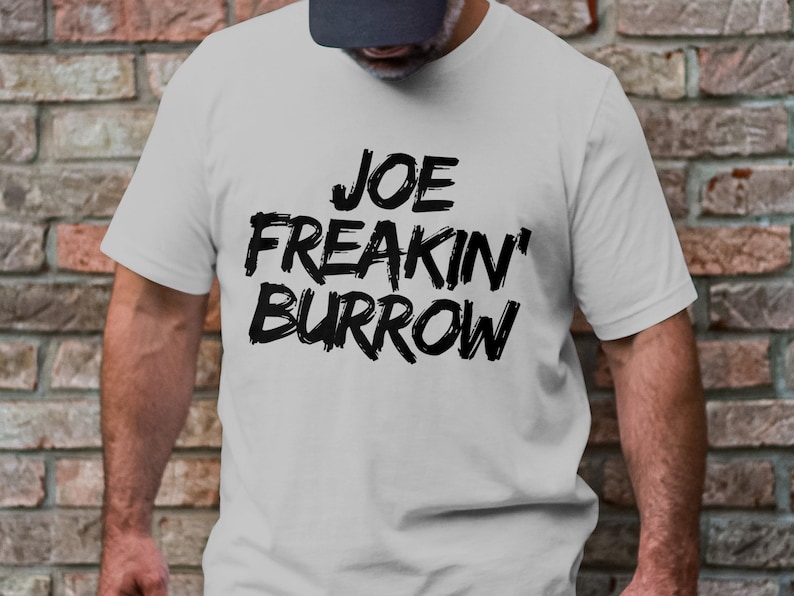 Joe Freakin Burrow Shirt, Cincinnati Football Graphic Tee, Funny Game Day Apparel, Unisex T-Shirt Sweatshirt Hoodie, Sports Fan Gift image 2