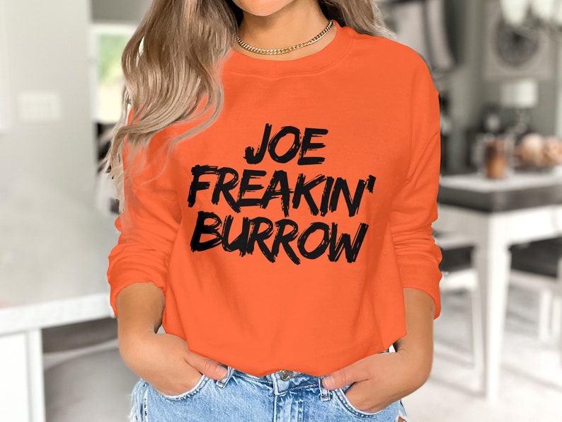 Joe Freakin Burrow Shirt, Cincinnati Football Graphic Tee, Funny Game Day Apparel, Unisex T-Shirt Sweatshirt Hoodie, Sports Fan Gift image 8