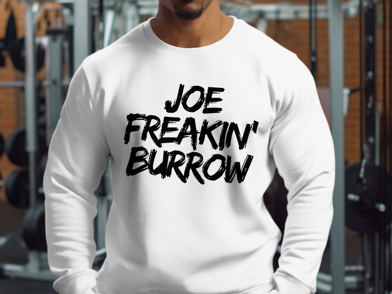 Joe Freakin Burrow Shirt, Cincinnati Football Graphic Tee, Funny Game Day Apparel, Unisex T-Shirt Sweatshirt Hoodie, Sports Fan Gift image 7