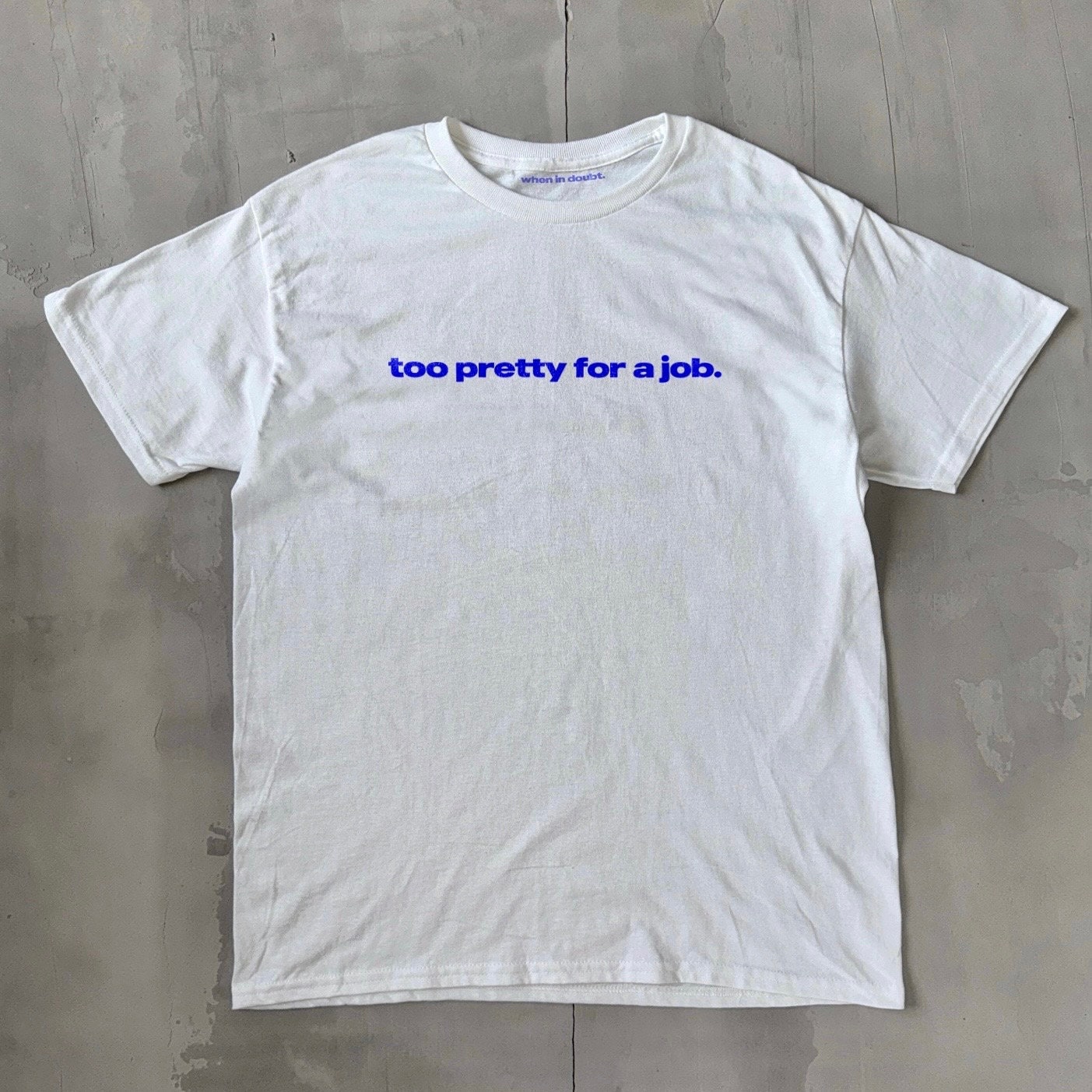 Too Pretty to Work Shirt - Etsy