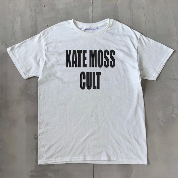 Kate Moss Cult Tshirt, Y2K Unisex Tshirt, 90s Model Graphic Tee, Streetwear Fashion Icon Tee, Bold White Slogan Shirt, Fashion Statement Top