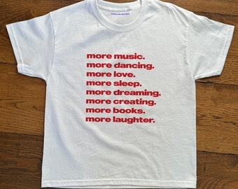 Meer muziek, meer dansen... Baby T-shirt, zwaar katoen, iconisch slogan T-shirt, jaren 90 esthetische vintage tee trending print top