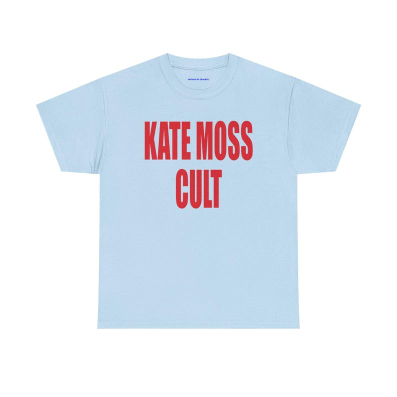 Kate Moss Cult Tshirt, Y2K Unisex Tshirt, 90s Model Graphic Tee, Streetwear Fashion Icon Tee, Bold White Slogan Shirt, Fashion Statement Top image 4