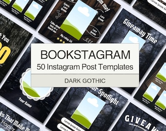 May include: A set of dark gothic Instagram post templates. The templates feature various designs with text overlays, including "Bookstagram," "Giveaway Time," and "Your Name." Each template has a space for images and text.