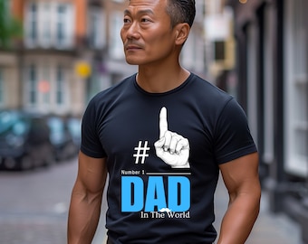 Father's Day T-shirt #1 Dad in the World!