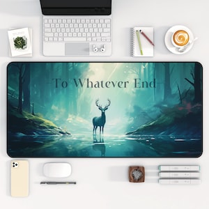 May include: A blue and green forest scene with a silhouette of a deer standing in a river. The text "To Whatever End" is written in white on the image.