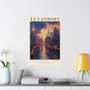 May include: A retro-style poster with the title "Lunathion Crescent City" in blue text. The poster features a cityscape with a river running through it. The city is lit up with lights, and the sky is a vibrant orange and purple. The text "Light it up, Bryce. Light it up!" is at the bottom of the poster.
