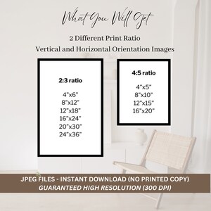 May include: Two black framed posters with white text on a white background. The posters show different print ratios for images. The text on the left poster reads "2:3 ratio" and lists the following sizes: 4"x6", 8"x12", 12"x18", 16"x24", 20"x30", 24"x36". The text on the right poster reads "4:5 ratio" and lists the following sizes: 4"x5", 8"x10", 12"x15", 16"x20". Below the posters is text that reads "JPEG FILES - INSTANT DOWNLOAD (NO PRINTED COPY) GUARANTEED HIGH RESOLUTION (300 DPI)"
