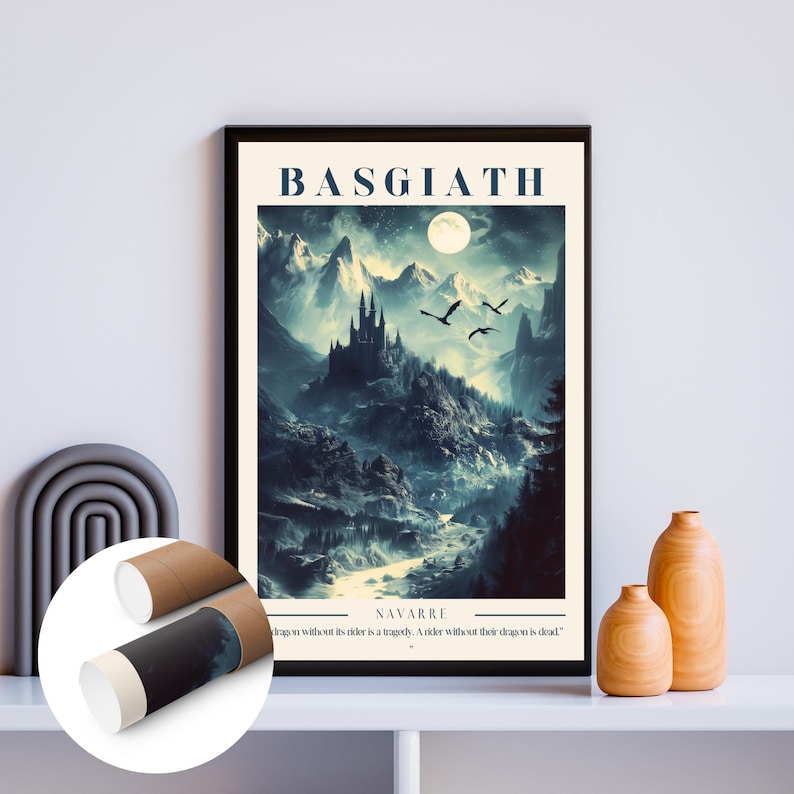 May include: A poster with a dark blue and white color scheme featuring a fantasy landscape with a castle, mountains, and a full moon. The text "BASGIATH NAVARRE" is at the top of the poster. The quote "A dragon without its rider is a tragedy. A rider without their dragon is dead." is at the bottom of the poster.
