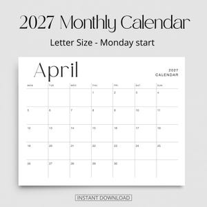 K&ouml;nnte beinhalten: Eine Monatskalenderseite f&uuml;r April 2027 mit einem Montag als Wochenbeginn. Das Dokument hat Letter-Format und zeigt ein klares schwarz-wei&szlig;es Raster mit dem Text 2027 Monthly Calendar, Letter Size - Monday start, und Instant Download.