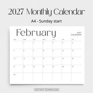 K&ouml;nnte beinhalten: Ein Monatskalenderblatt f&uuml;r Februar 2027 mit einem Sonntag als Wochenbeginn. Das Dokument ist im A4-Format und zeigt ein klares schwarz-wei&szlig;es Raster mit dem Monatsnamen oben links und dem Jahr 2027 oben rechts. Der Text lautet 2027 Monthly Calendar, A4 - Sunday start, February, 2027 CALENDAR und INSTANT DOWNLOAD.
