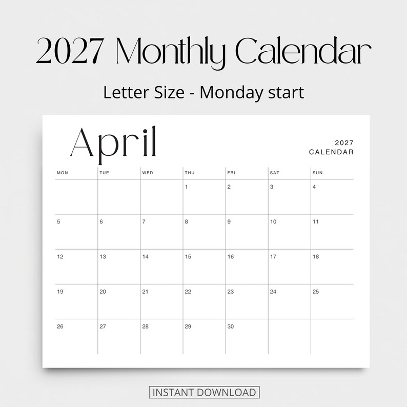 K&ouml;nnte beinhalten: Eine Monatskalenderseite f&uuml;r April 2027 mit einem Montag als Wochenbeginn. Das Dokument zeigt ein klares, schwarz-wei&szlig;es Rasterlayout mit dem Text 2027 Monthly Calendar, Letter Size - Monday start und Instant Download auf der Seite.