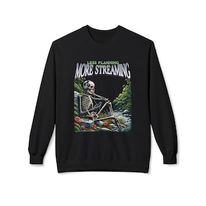 Binge Watching Sweatshirt, Less Planning More Streaming Movie Marathon, Lounge Wear Top, Binge Watcher Gift, Cozy TV Show Fan