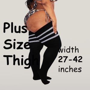 May include: Black thigh-high socks with three white stripes at the top. The text on the image reads "Plus Size Thigh width 27-42 inches."