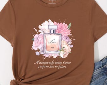 Love Perfume T-Shirt: Organic Cotton Fashion Tee - Empowering Women's Style