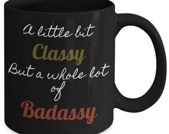 Funny mug gift, classy and badassy ,gift for her , hens gift, Gift for friend